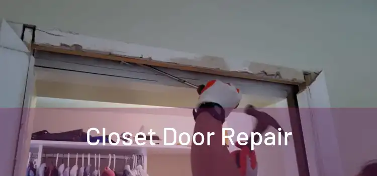  Closet Door Repair 