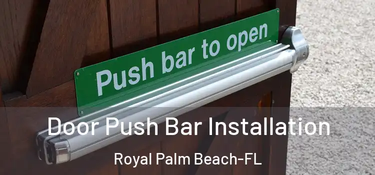  Door Push Bar Installation Royal Palm Beach-FL