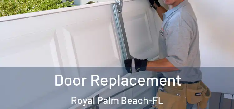  Door Replacement Royal Palm Beach-FL